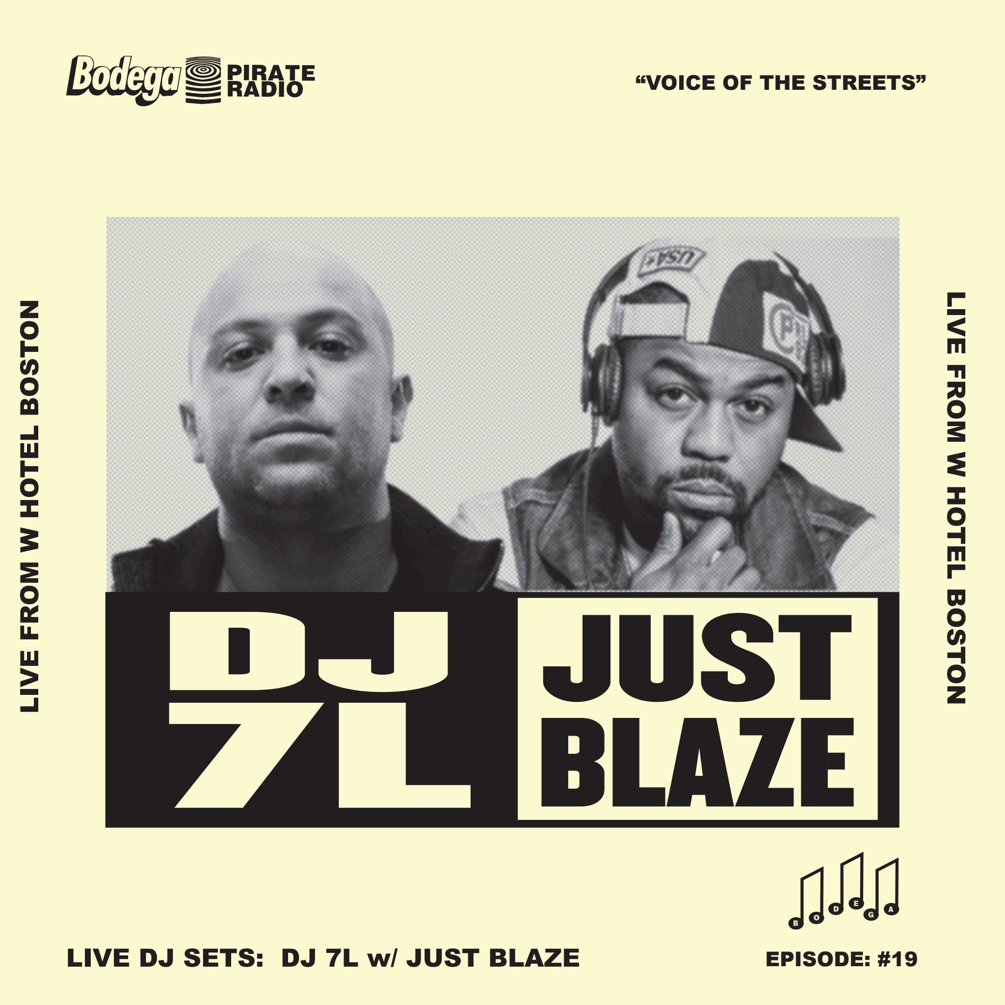 Episode #19: 7L & Just Blaze Live at the W Hotel Boston