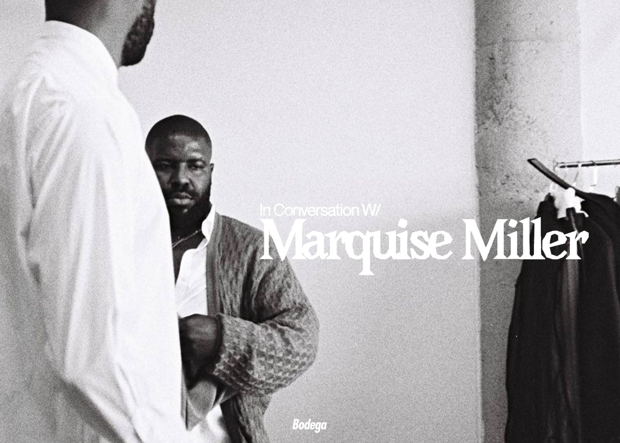 In Conversation w/ Marquise Miller of Millersroom